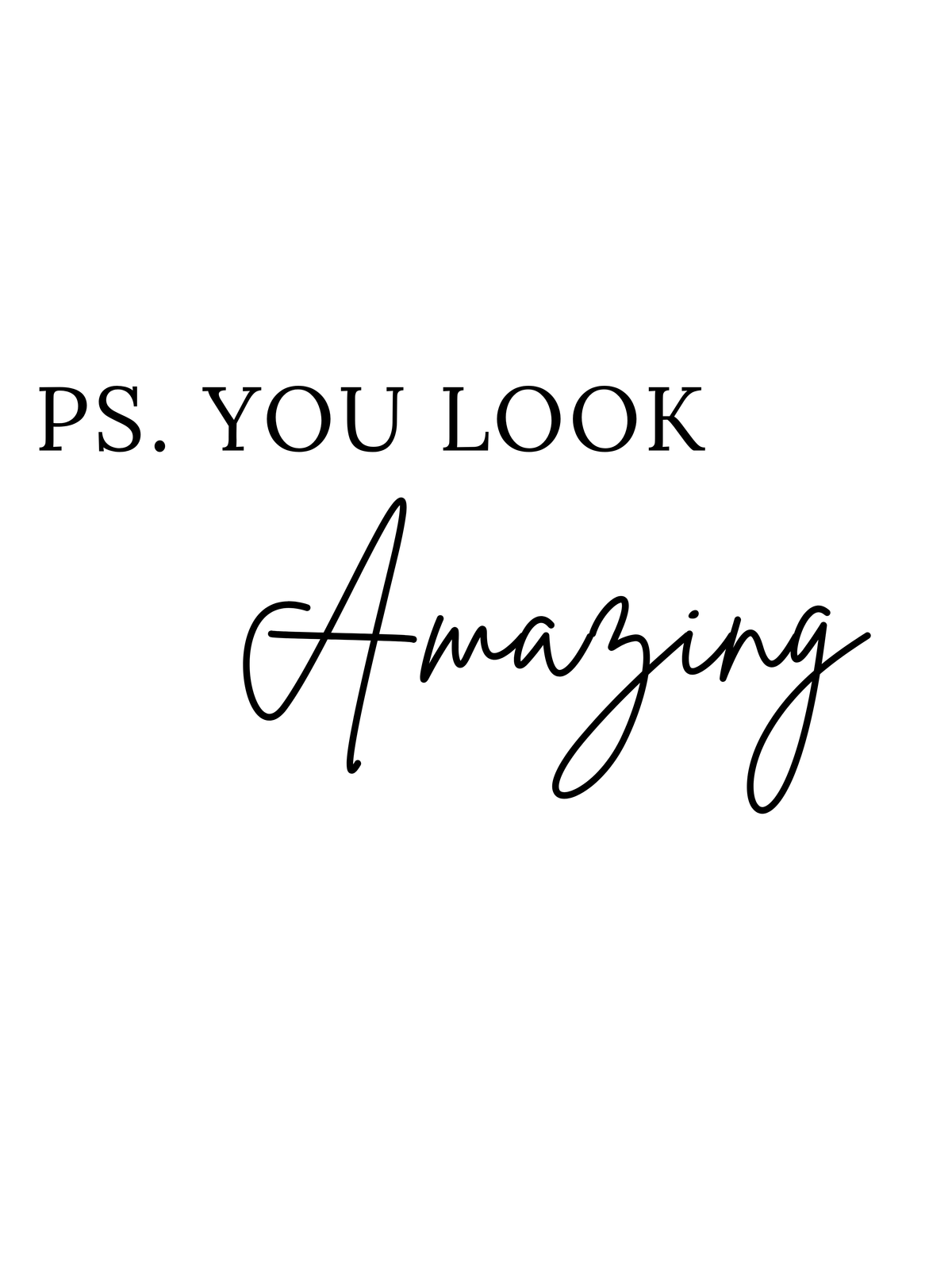 Peilitarra ''PS. YOU LOOK AMAZING''
